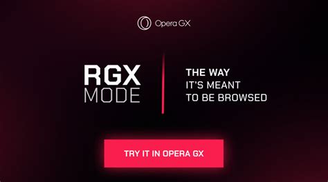 what is rgx opera gx|Opera GX launches new ‘RGX Mode,’ a free video。